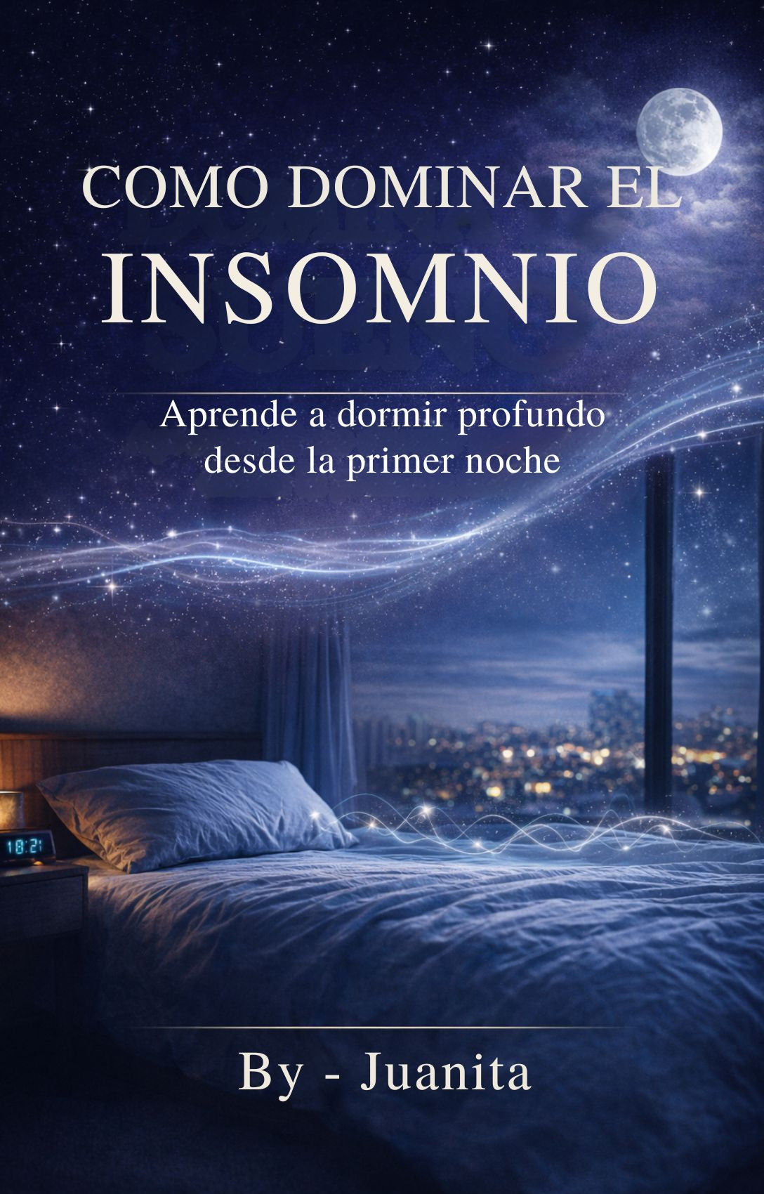 Como dominar el Insomnio + Audio : Aprende como dormir profundo desde la primer noche